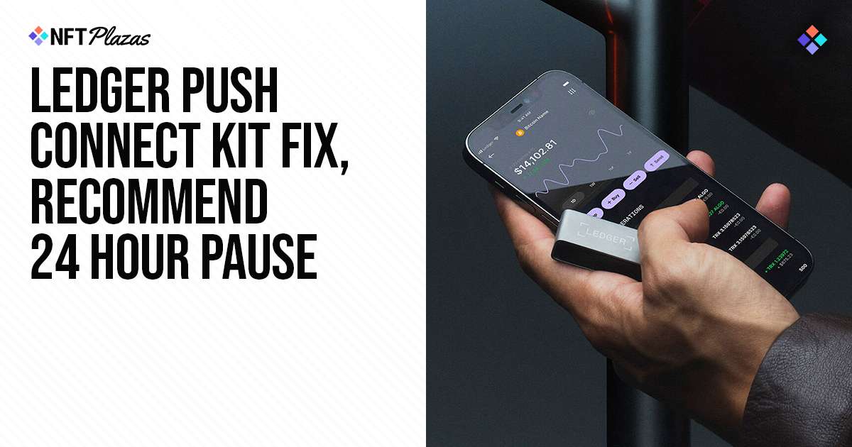 Ledger Push Connect Kit Fix, Recommend 24 Hour Pause