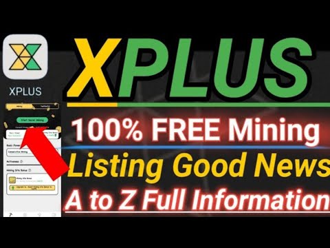 XPLUS Mining App Listing Good news|XCoin mining app full details video|XCoin Withdraw|Newmining app