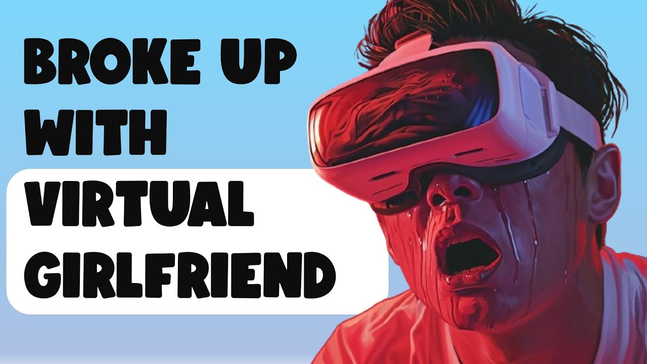 Man Breaks Up With Virtual Girlfriend & More AI News This Week