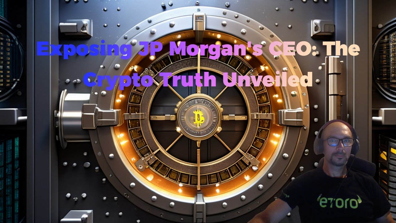 Exposing JP Morgan's CEO: The Crypto Truth Unveiled