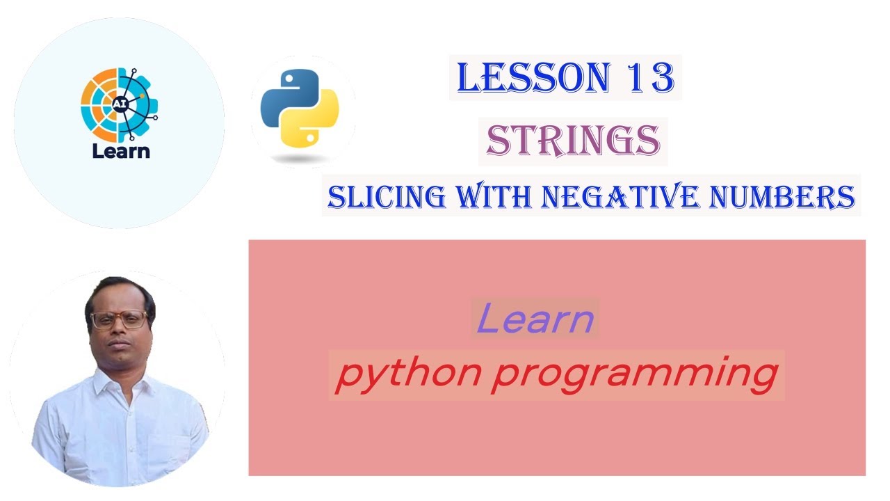 slicing with negative numbers | Strings | python programming for beginners