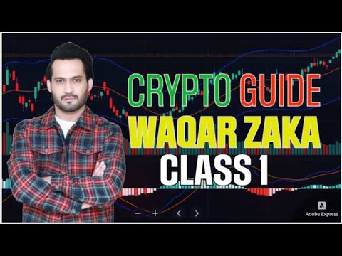 WAQAR ZAKA SECRET | Crypto Guide | Class 1 | Candlesticks and Price Action Trading |